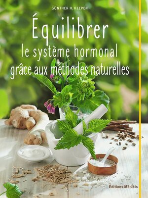 cover image of Équilibrer le système hormonal grâce aux méthodes naturelles
